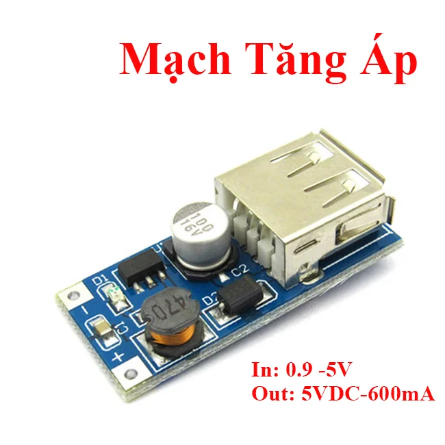 Mạch Tăng Áp DC 0.9 -5V sang 5VDC - 600mA tích hợp Cổng USB - Chế sạc